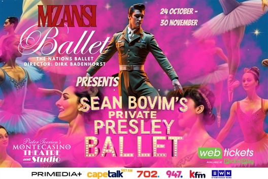 Mzansi Ballet's Private Presley (JHB)